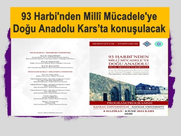 93 Harbi'nden Millî Mücadele'ye Doğu Anadolu Kars’ta konuşulacak