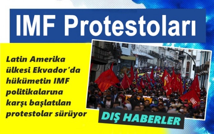 Ekvador’da IMF protestoları