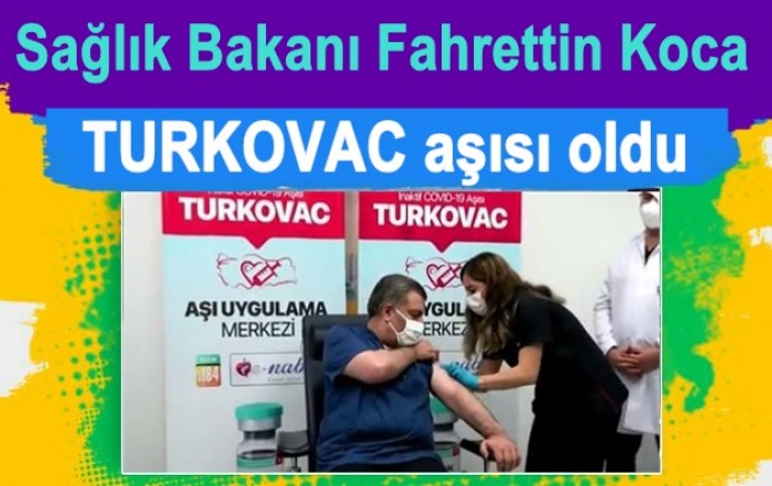 Sağlık Bakanı Fahrettin Koca TURKOVAC aşısı oldu