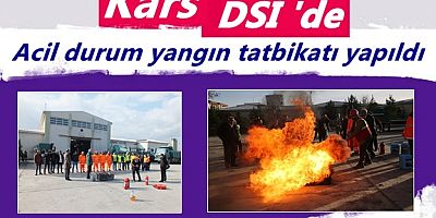 DSİ 24. Bölge Müdürlüğünde acil durum yangın tatbikatı yapıldı