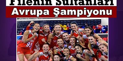 Filenin Sultanları Avrupa şampiyonu