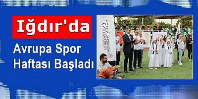 Iğdır'da Avrupa Spor Haftası Başladı