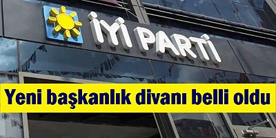 İYİ Parti'nin yeni başkanlık divanı belli oldu