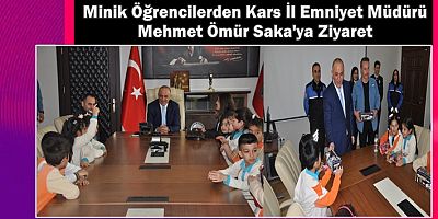 Miniklerden İl Emniyet Müdürü Mehmet Ömür Saka'ya Ziyaret