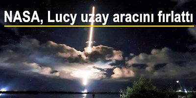 NASA, Lucy uzay aracını fırlattı