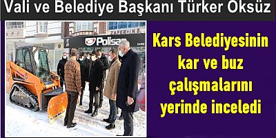 Vali Türker Öksüz, Belediyenin Kar ve Buz Çalışmalarını Yerinde İnceledi