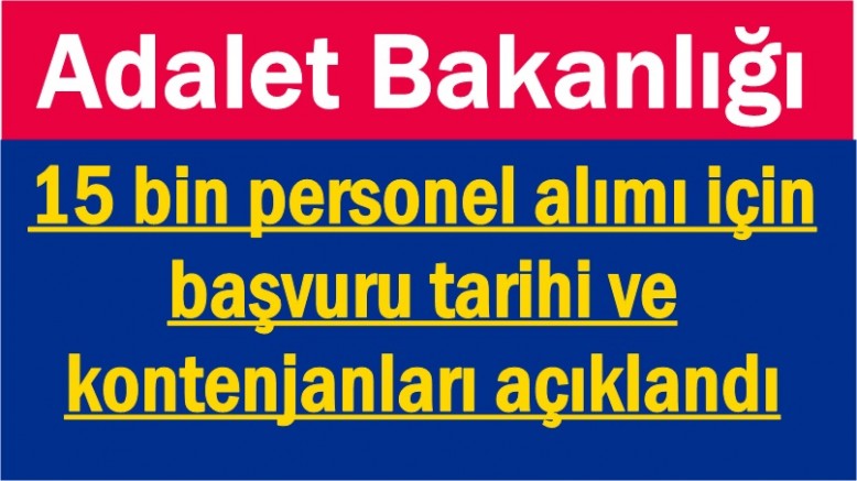 Adalet Bakanlığı 15 bin personel alımı