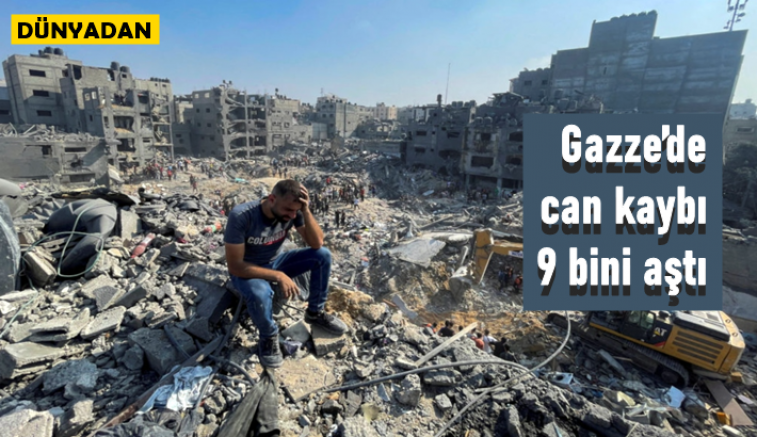İsrail-Filistin çatışmalarında Gazze’de can kaybı 9 bini aştı
