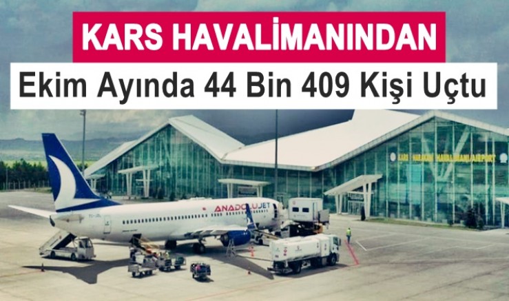 Kars’ta Ekim Ayında 44 Bin 409 Kişi Uçtu