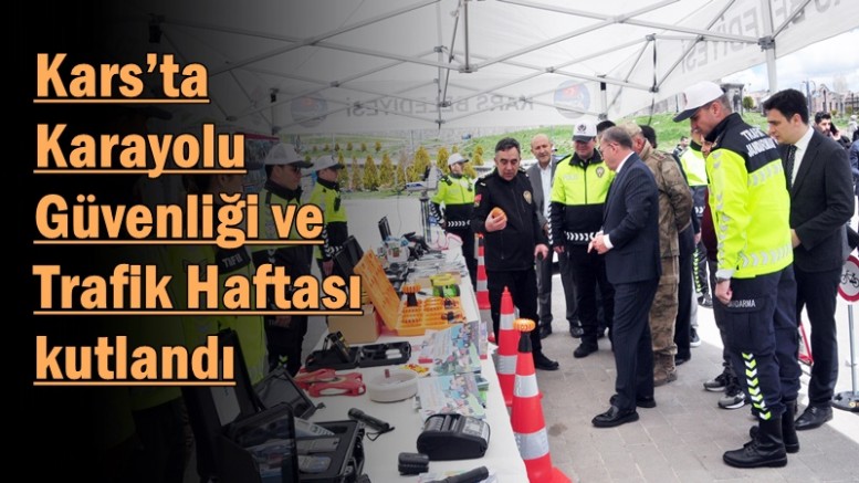 Kars’ta Karayolu Güvenliği ve Trafik Haftası kutlandı