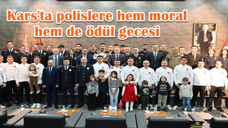 Kars'ta polislere hem moral hem de ödül gecesi