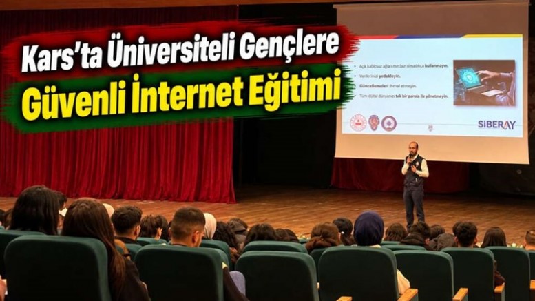 Kars’ta Üniversiteli Gençlere Güvenli İnternet Eğitimi
