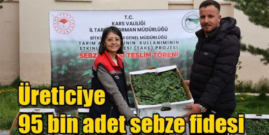 Kars'ta yetiştiriciye 95 bin adet sebze fidesi