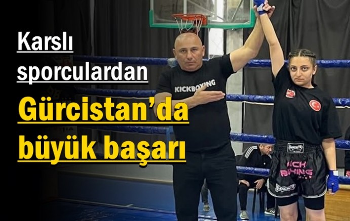 Karslı sporculardan Gürcistan’da büyük başarı