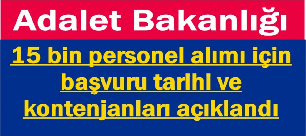 Adalet Bakanlığı 15 bin personel alımı