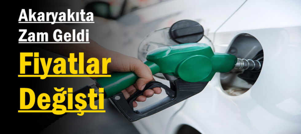 Akaryakıta Zam Geldi: Fiyatlar Değişti