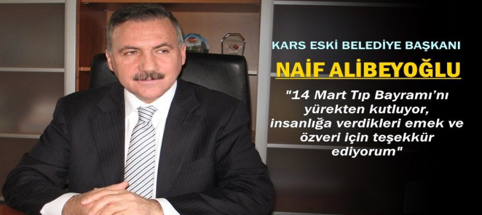 ALİBEYOĞLU 14 MART TIP BAYRAMI MESAJI YAYIMLADI