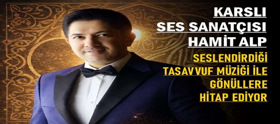 ALP, TASAVVUF MÜZİĞİ İLE GÖNÜLLERE HİTAP EDİYOR