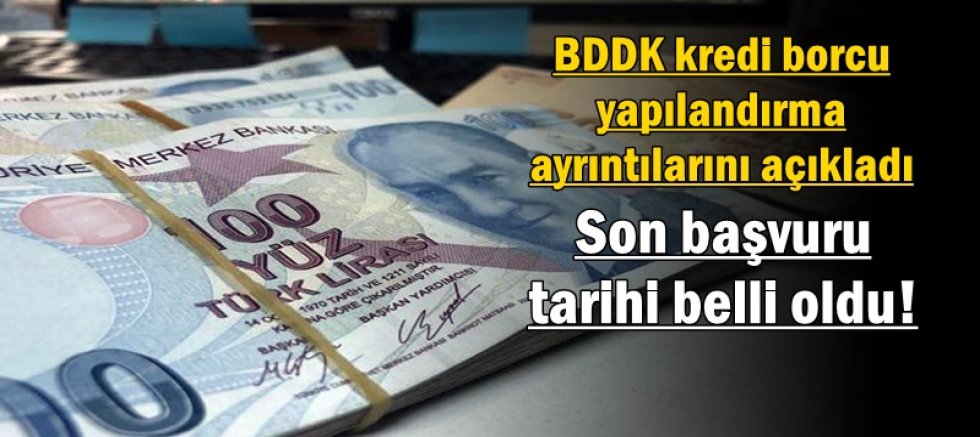 BDDK kredi borcu yapılandırma ayrıntılarını açıkladı