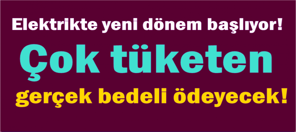 Elektrikte yeni dönem başlıyor!