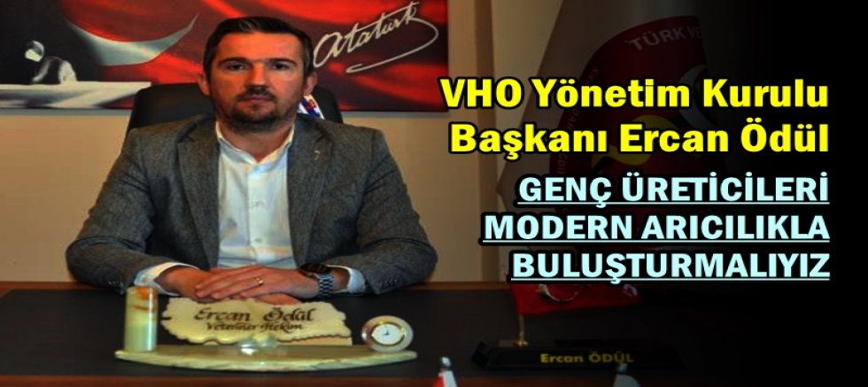 GENÇ ÜRETİCİLERİ MODERN ARICILIKLA BULUŞTURMALIYIZ