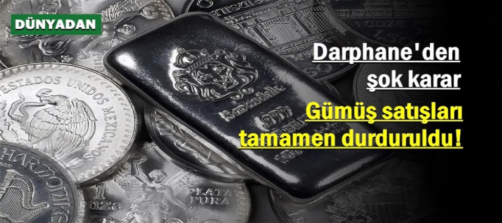 Gümüş satışları tamamen durduruldu!