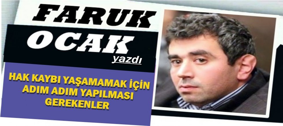 HAK KAYBI YAŞAMAMAK İÇİN ADIM ADIM YAPILMASI GEREKENLER