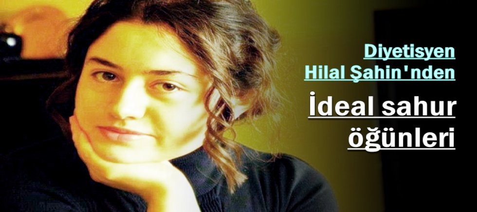 İdeal sahur öğünleri