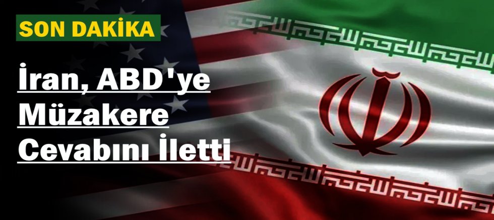 İran, ABD'ye Müzakere Cevabını İletti