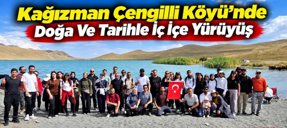 Kağızman Çengilli Köyü'nde Doğa Ve Tarihle İç İçe Yürüyüş