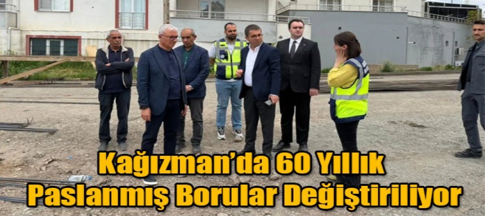Kağızman İçin Yoğun Çalışma 60 Yıllık Paslanmış Borular Değiştiriliyor