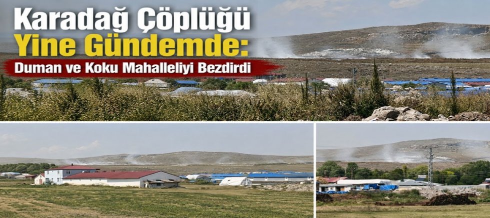 Karadağ Çöplüğü Yine Gündemde