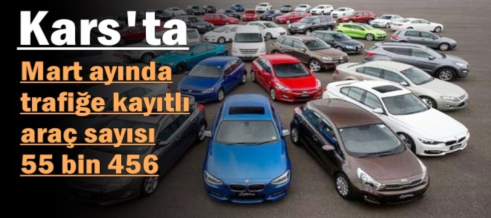Kars'ta art ayında trafiğe kayıtlı araç sayısı belli oldu