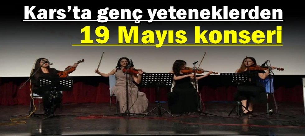 Kars’ta genç yeteneklerden 19 Mayıs konseri