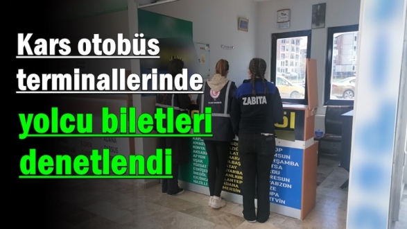 Kars'ta otobüs biletleri mercek altında