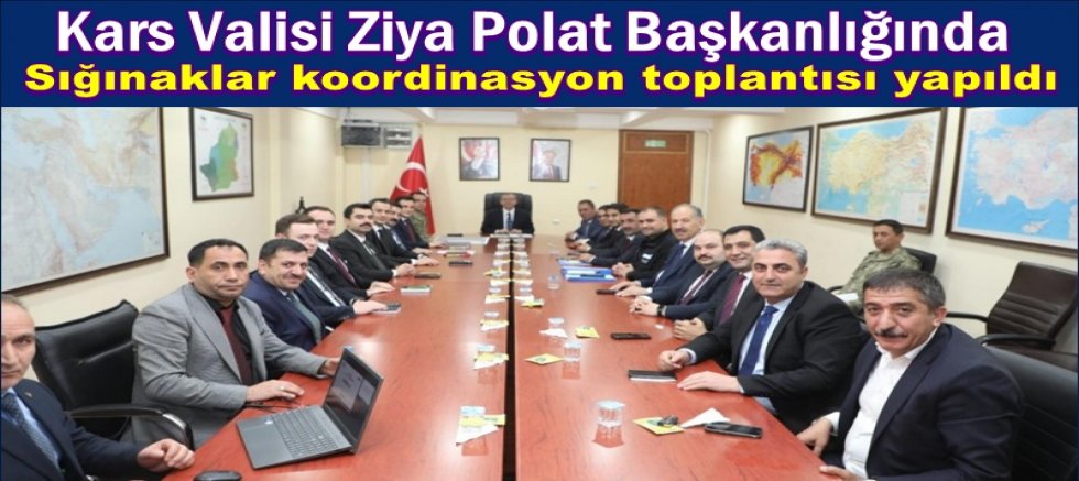 Kars’ta sığınaklar koordinasyon toplantısı yapıldı