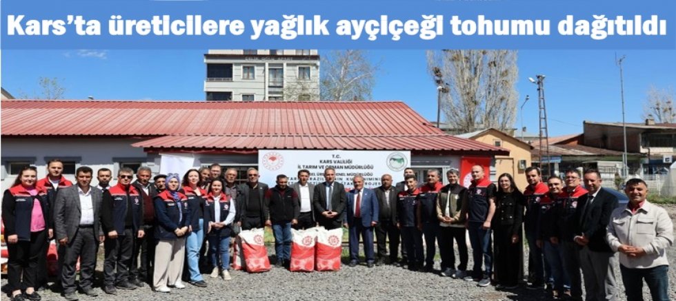 Kars’ta üreticilere yağlık ayçiçeği tohumu dağıtıldı