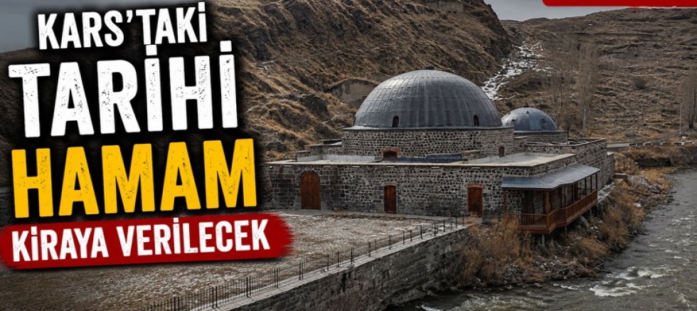 Kars’taki Tarihi Hamam Kiraya Verilecek