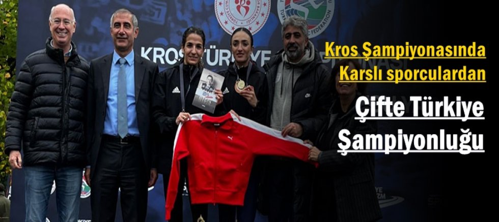 Karslı sporculardan çifte Türkiye Şampiyonluğu