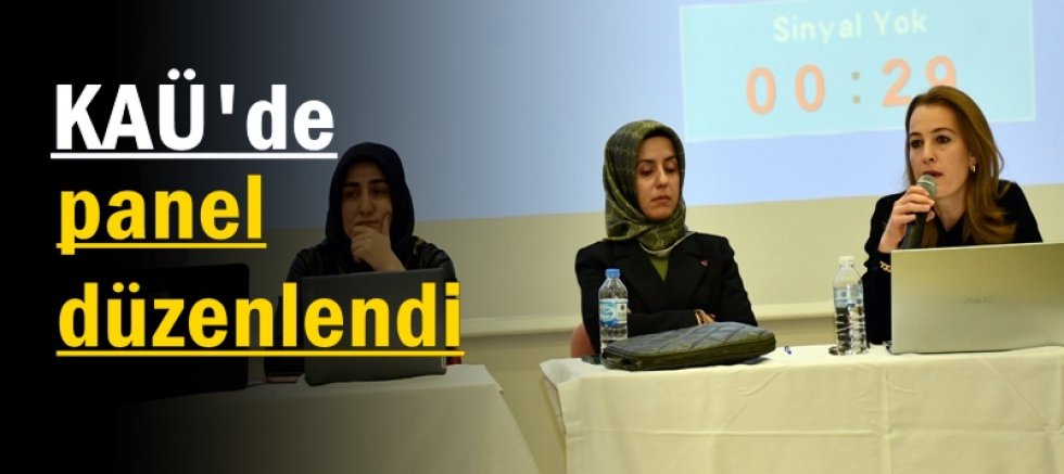KAÜ'de panel düzenlendi