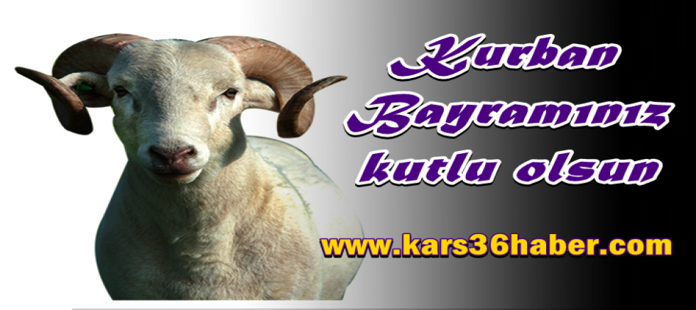 KURBAN BAYRAMINIZ KUTLU OLSUN