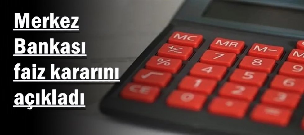 Merkez Bankası faiz kararını açıkladı