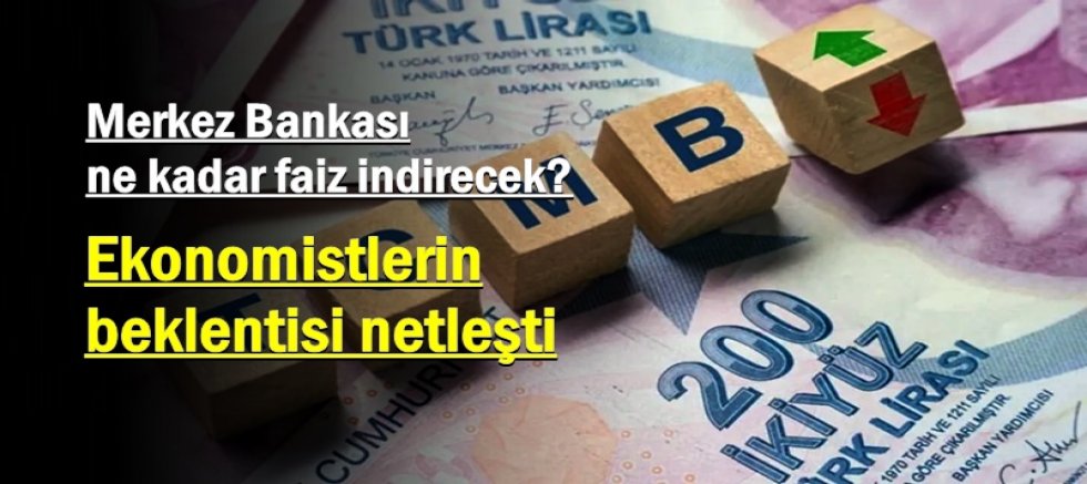 Merkez Bankası ne kadar faiz indirecek? 