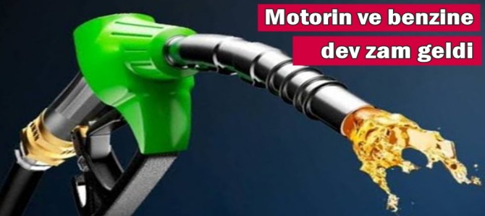 Motorin ve benzine dev zam geldi