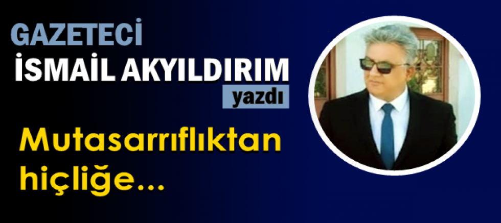 Mutasarrıflıktan hiçliğe...