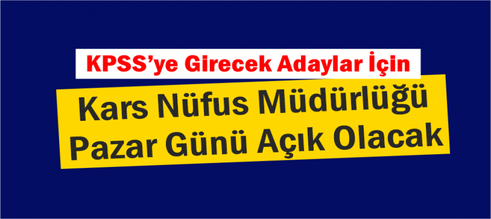 Nüfus Müdürlüğü Pazar Günü Açık Olacak