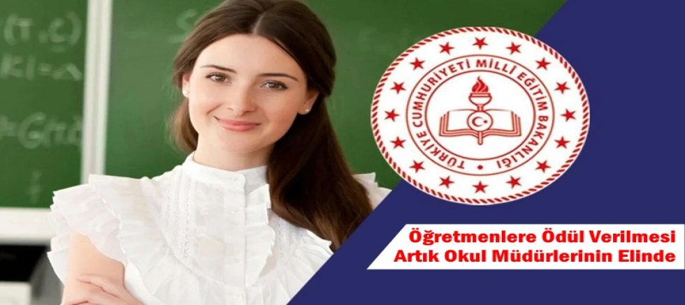 Öğretmenlere Ödül Verilmesi Artık Okul Müdürlerinin Elinde