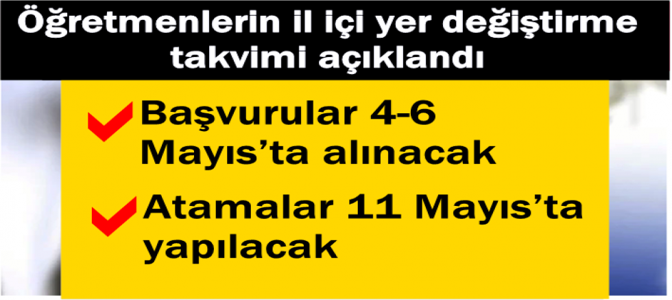 Öğretmenlerin il içi yer değiştirme takvimi açıklandı