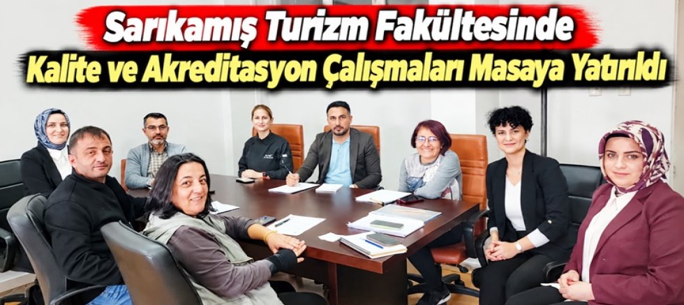 Sarıkamış Turizm Fakültesinde Kalite ve Akreditasyon Çalışmaları 