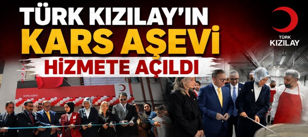 Türk Kızılay’ın Kars Aşevi Hizmete Açıldı